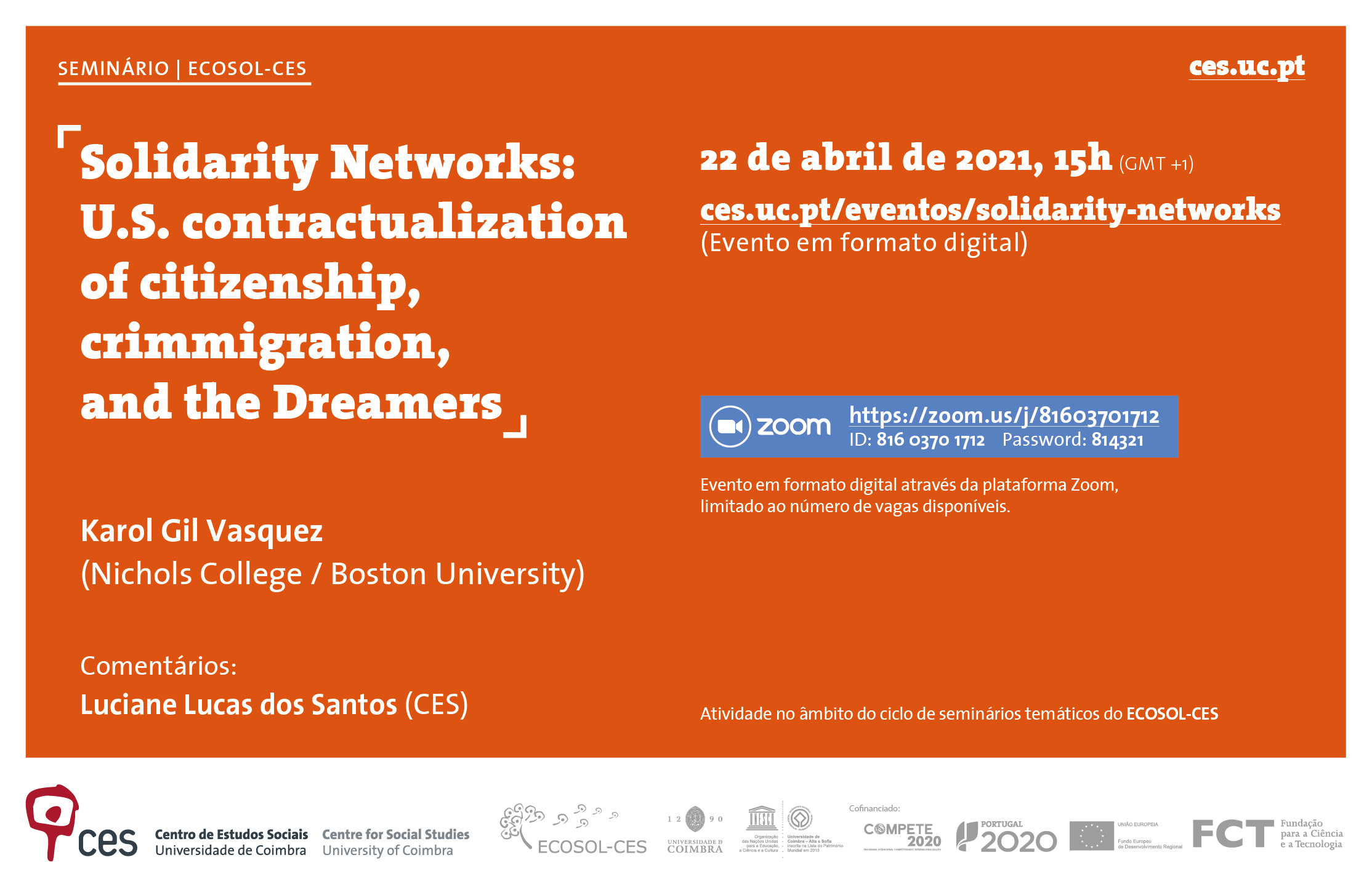 Solidarity Networks: U.S. contractualization of citizenship, crimmigration, and the Dreamers<span id="edit_33712"><script>$(function() { $('#edit_33712').load( "/myces/user/editobj.php?tipo=evento&id=33712" ); });</script></span>