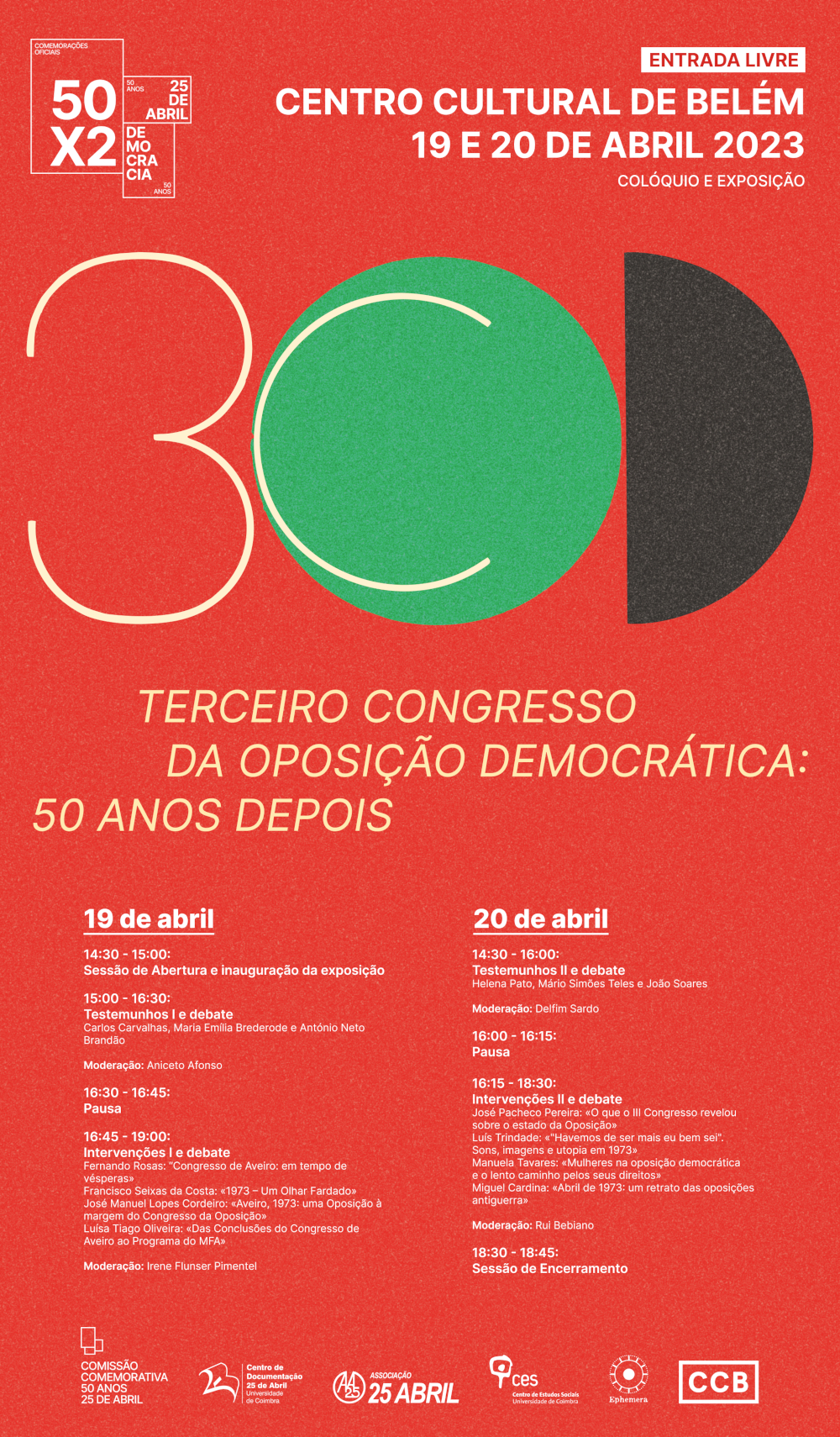 The Third Democratic Opposition Congress: 50 Years Later<span id="edit_42483"><script>$(function() { $('#edit_42483').load( "/myces/user/editobj.php?tipo=evento&id=42483" ); });</script></span>
