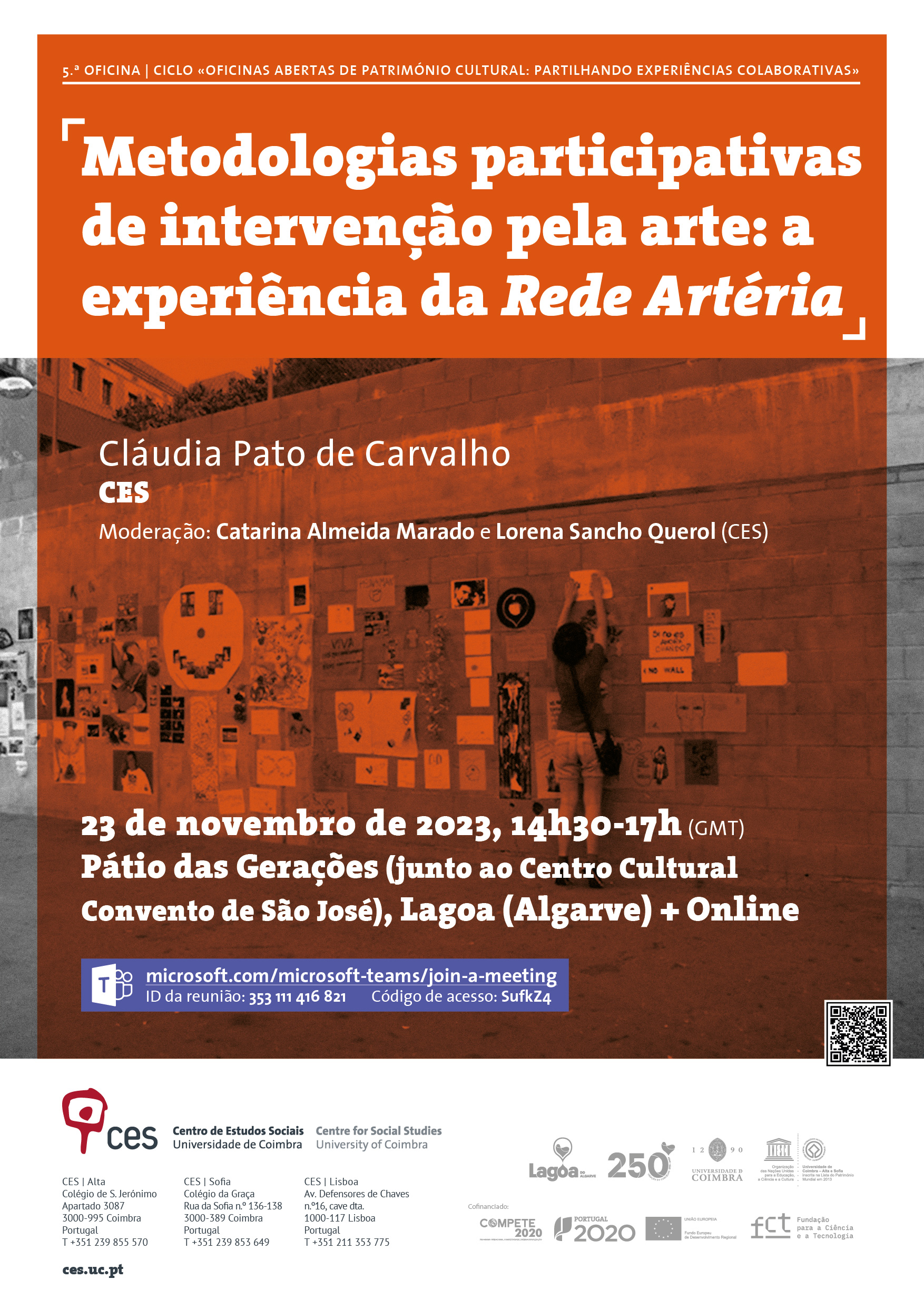 5.ª OFICINA | Metodologias participativas de intervenção pela arte: a experiência da <em>Rede Artéria</em><span id="edit_44398"><script>$(function() { $('#edit_44398').load( "/myces/user/editobj.php?tipo=evento&id=44398" ); });</script></span>