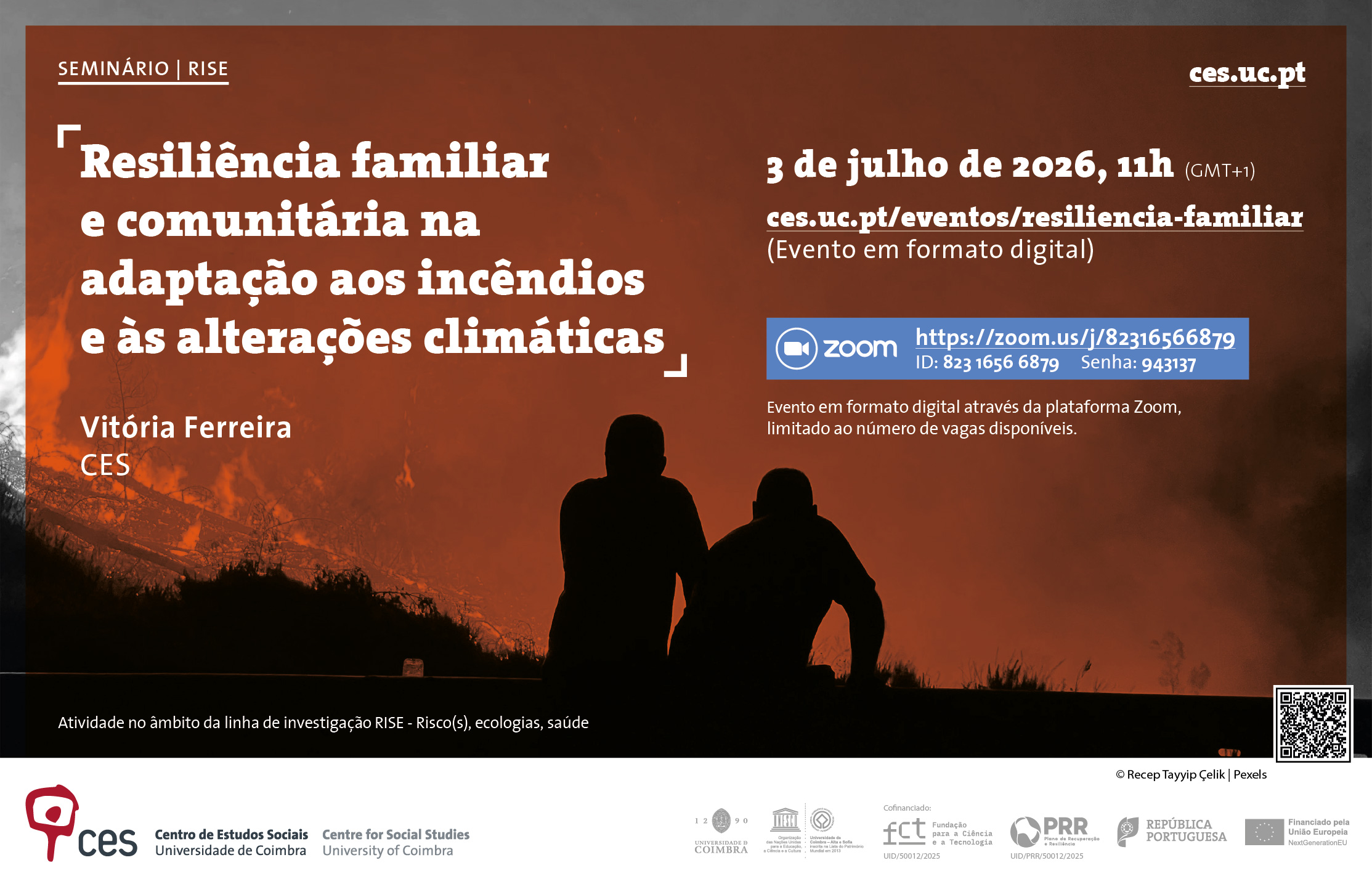 Resili&ecirc;ncia familiar e comunit&aacute;ria na adapta&ccedil;&atilde;o aos inc&ecirc;ndios e &agrave;s altera&ccedil;&otilde;es clim&aacute;ticas<span id="edit_49788"><script>$(function() { $('#edit_49788').load( "/myces/user/editobj.php?tipo=evento&id=49788" ); });</script></span>