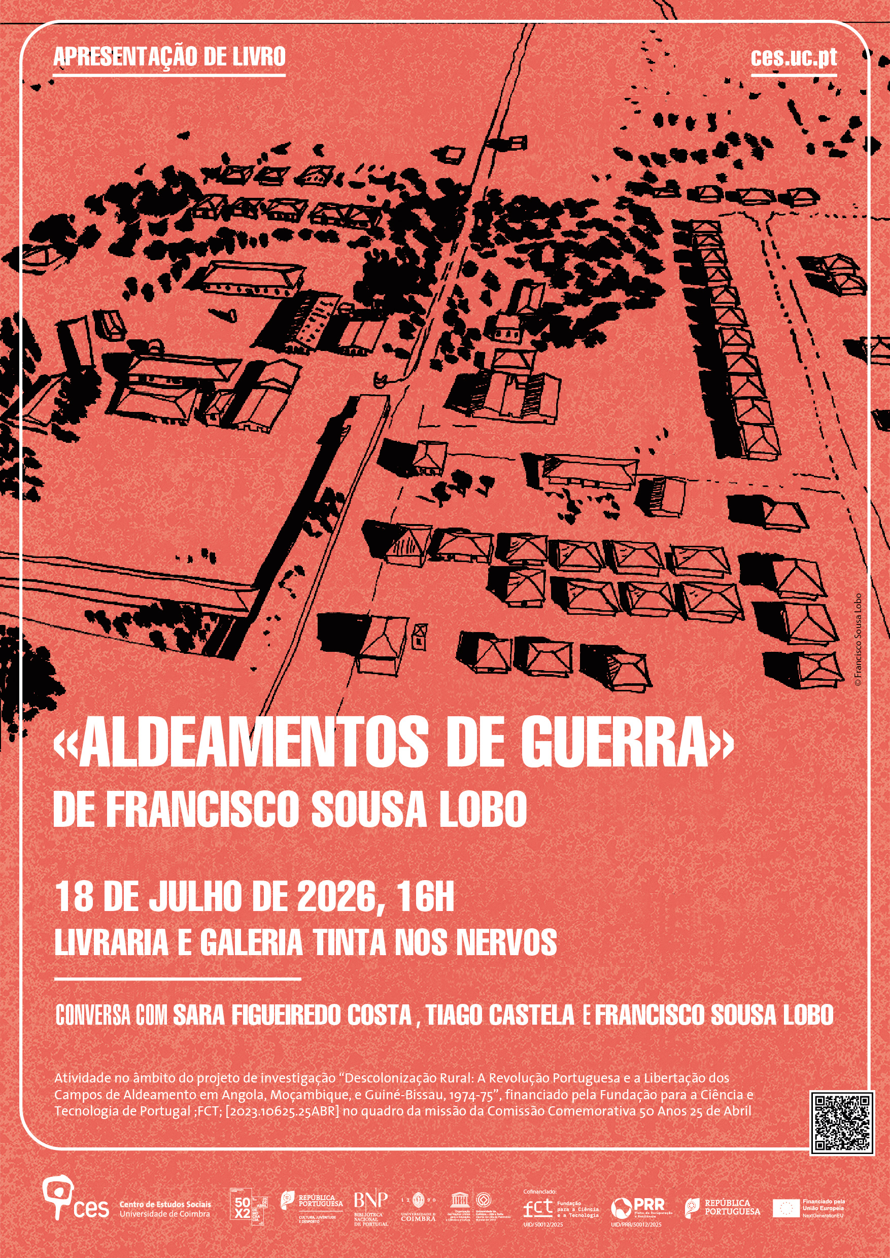 &laquo;Aldeamentos de Guerra&raquo; de Francisco Sousa Lobo<span id="edit_49867"><script>$(function() { $('#edit_49867').load( "/myces/user/editobj.php?tipo=evento&id=49867" ); });</script></span>
